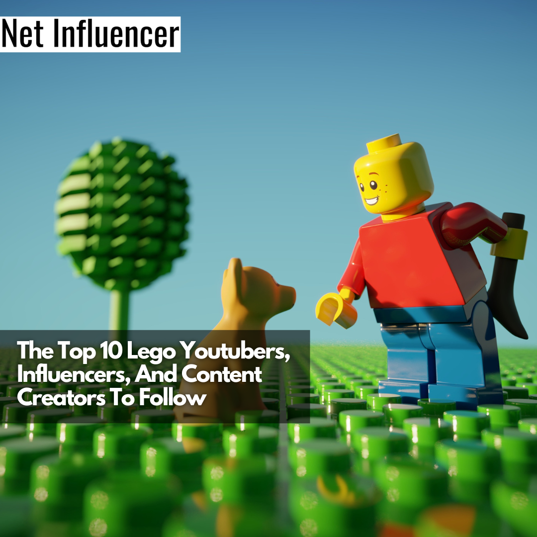 The Top 10 Lego Youtubers, Influencers, And Content Creators To Follow