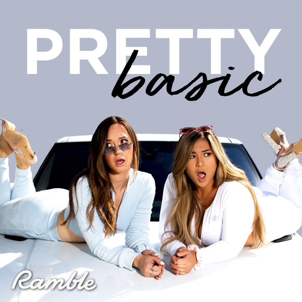 Pretty Basic – Alisha Marie and Remi Cruz’s Influencer Podcast