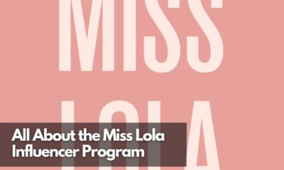 All About the Miss Lola Influencer Program