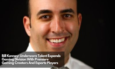Bill Kenney Underscore Talent Expands Gaming Division With Premiere Gaming Creators And Esports Players