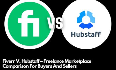 Fiverr V. Hubstaff – Freelance Marketplace Comparison For Buyers And Sellers