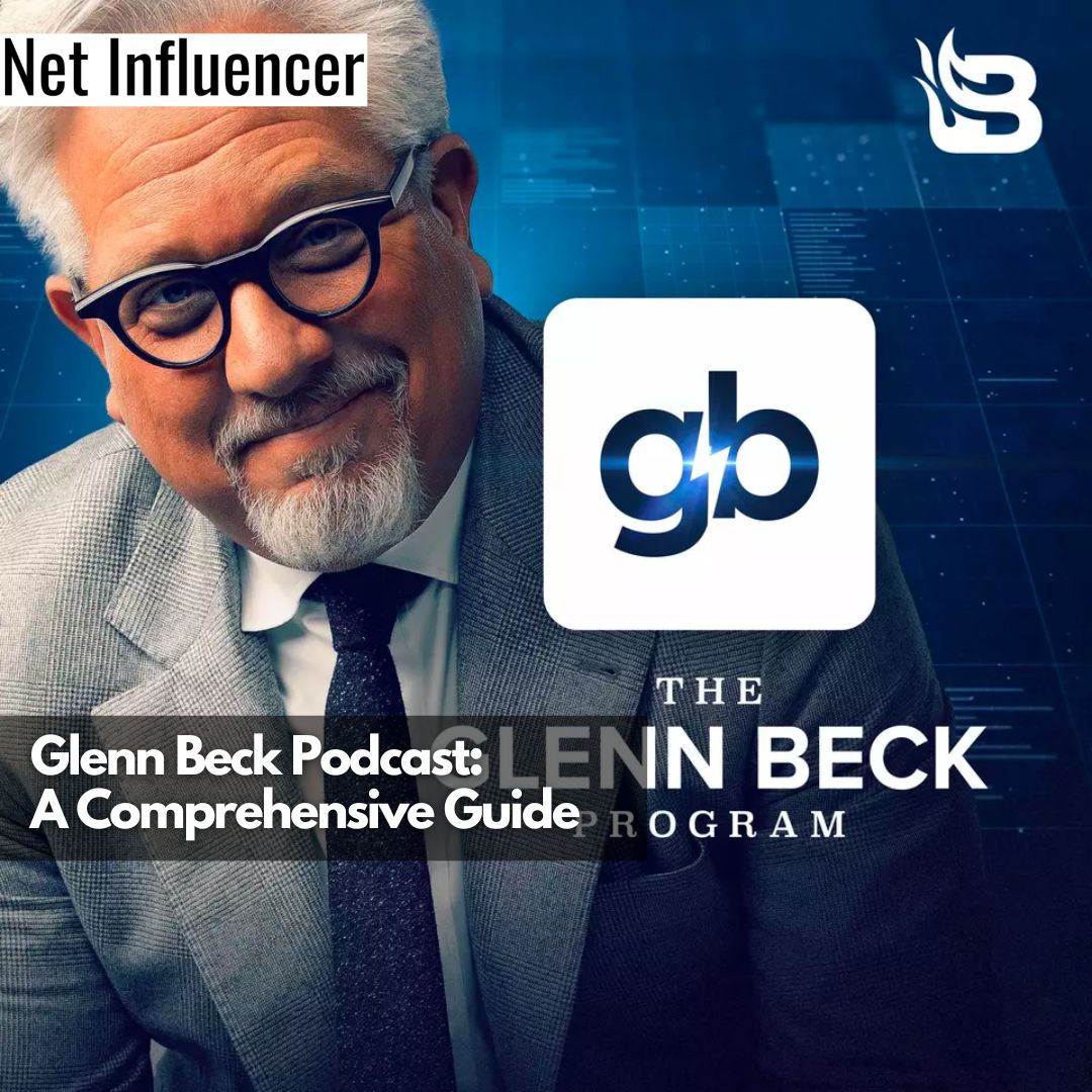 Glenn Beck Podcast A Comprehensive Guide