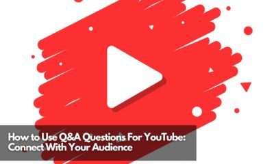 How to Use Q&A Questions For YouTube Connect With Your Audience