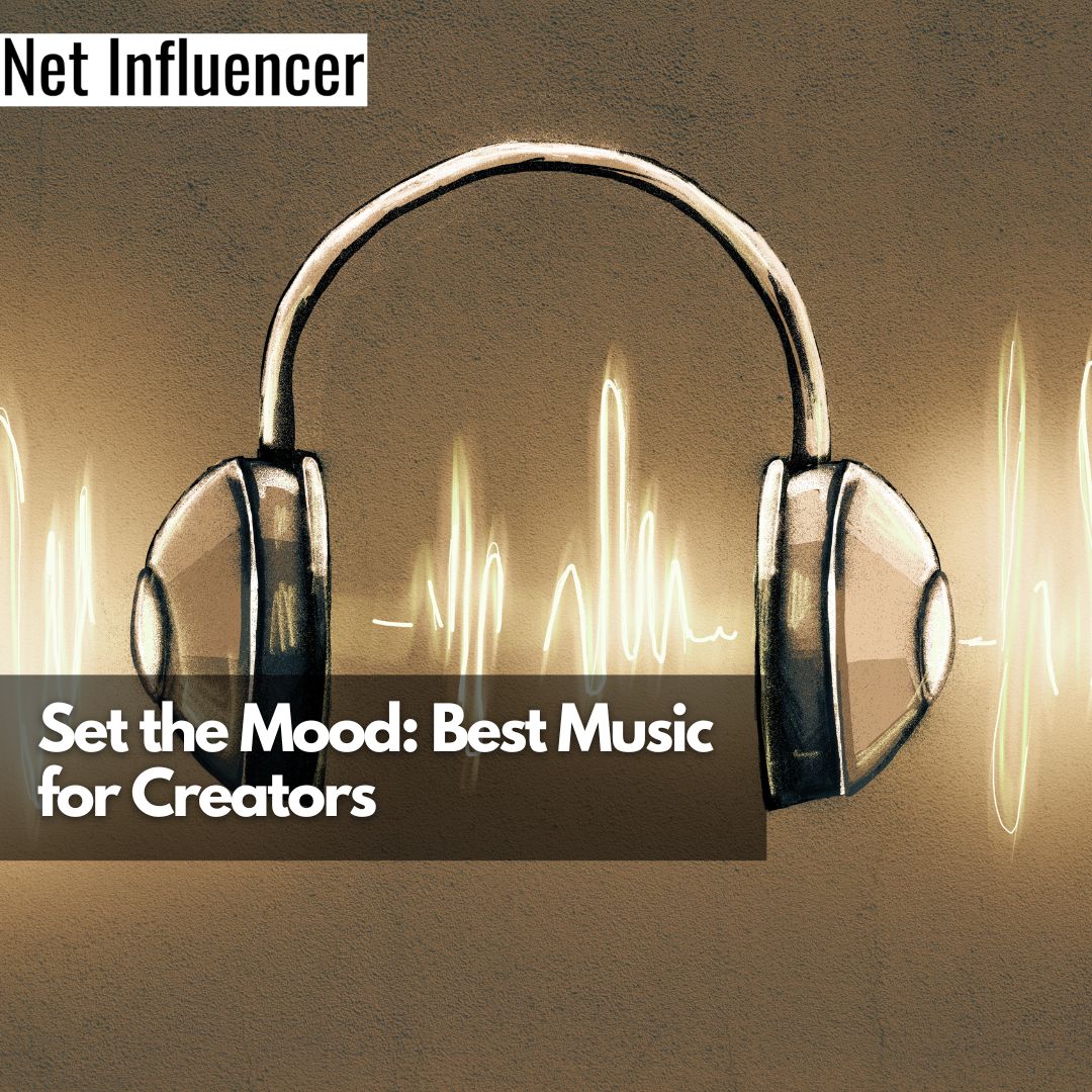 Set the Mood Best Music for Creators