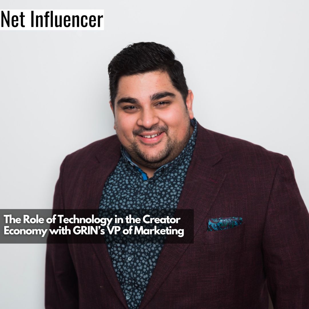 The Role of Technology in the Creator Economy with GRIN’s VP of Marketing