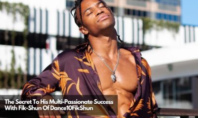 The Secret To His Multi-Passionate Success With Fik-Shun Of Dance10FikShun