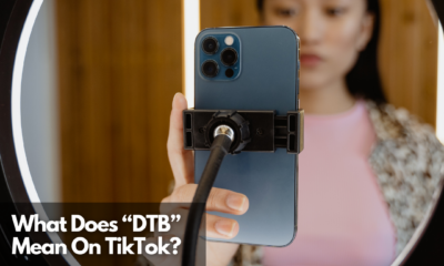 What Does “DTB” Mean On TikTok