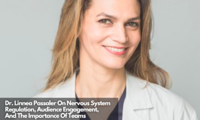 Dr. Linnea Passaler On Nervous System Regulation, Audience Engagement, And The Importance Of Teams