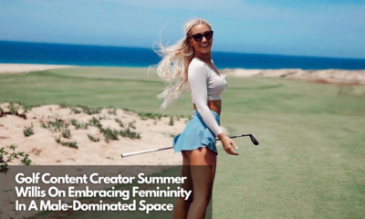Golf Content Creator Summer Willis On Embracing Femininity In A Male-Dominated Space