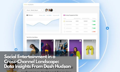 Social Entertainment in a Cross-Channel Landscape Data Insights From Dash Hudson