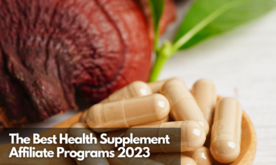 The Best Health Supplement Affiliate Programs 2023