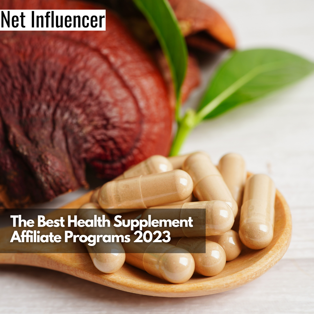 The Best Health Supplement Affiliate Programs 2023