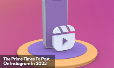 The Prime Times To Post On Instagram In 2023