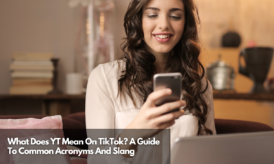 What Does YT Mean On TikTok A Guide To Common Acronyms And Slang