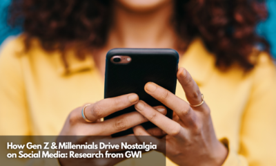 How Gen Z & Millennials Drive Nostalgia on Social Media Research from GWI