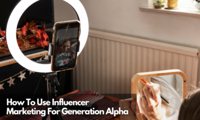 How To Use Influencer Marketing For Generation Alpha