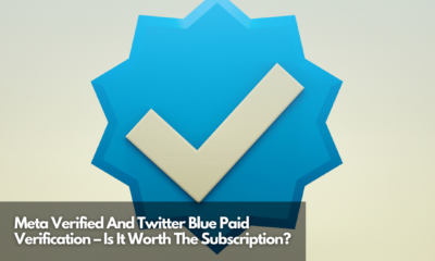 Meta Verified And Twitter Blue Paid Verification – Is It Worth The Subscription