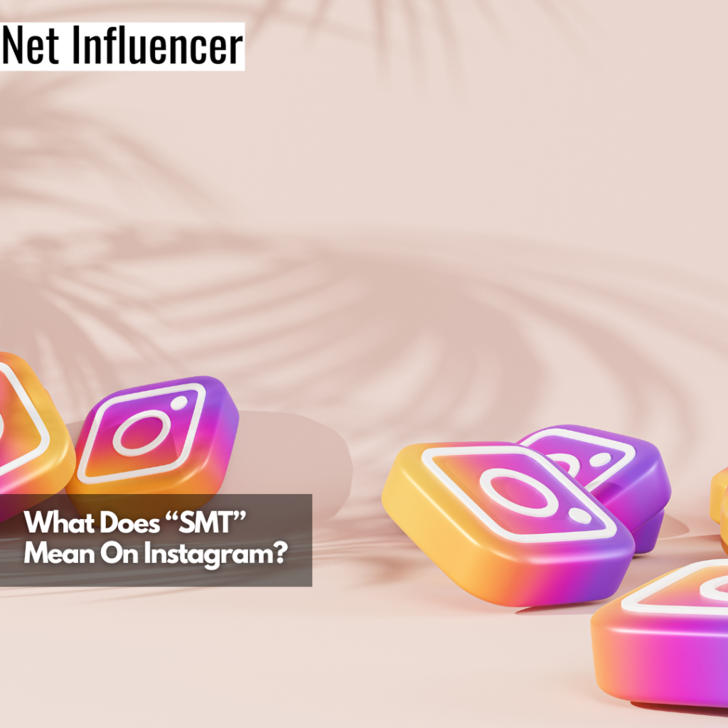 SMT On Instagram Explained: Guide To Acronyms And Slangs