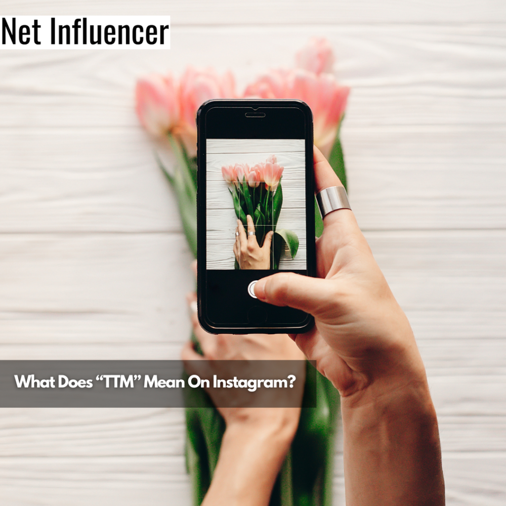 TTM On Instagram Explained: A Guide On Acronyms & Slangs