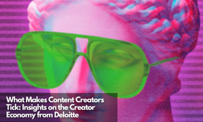 What Makes Content Creators Tick Insights on the Creator Economy from Deloitte