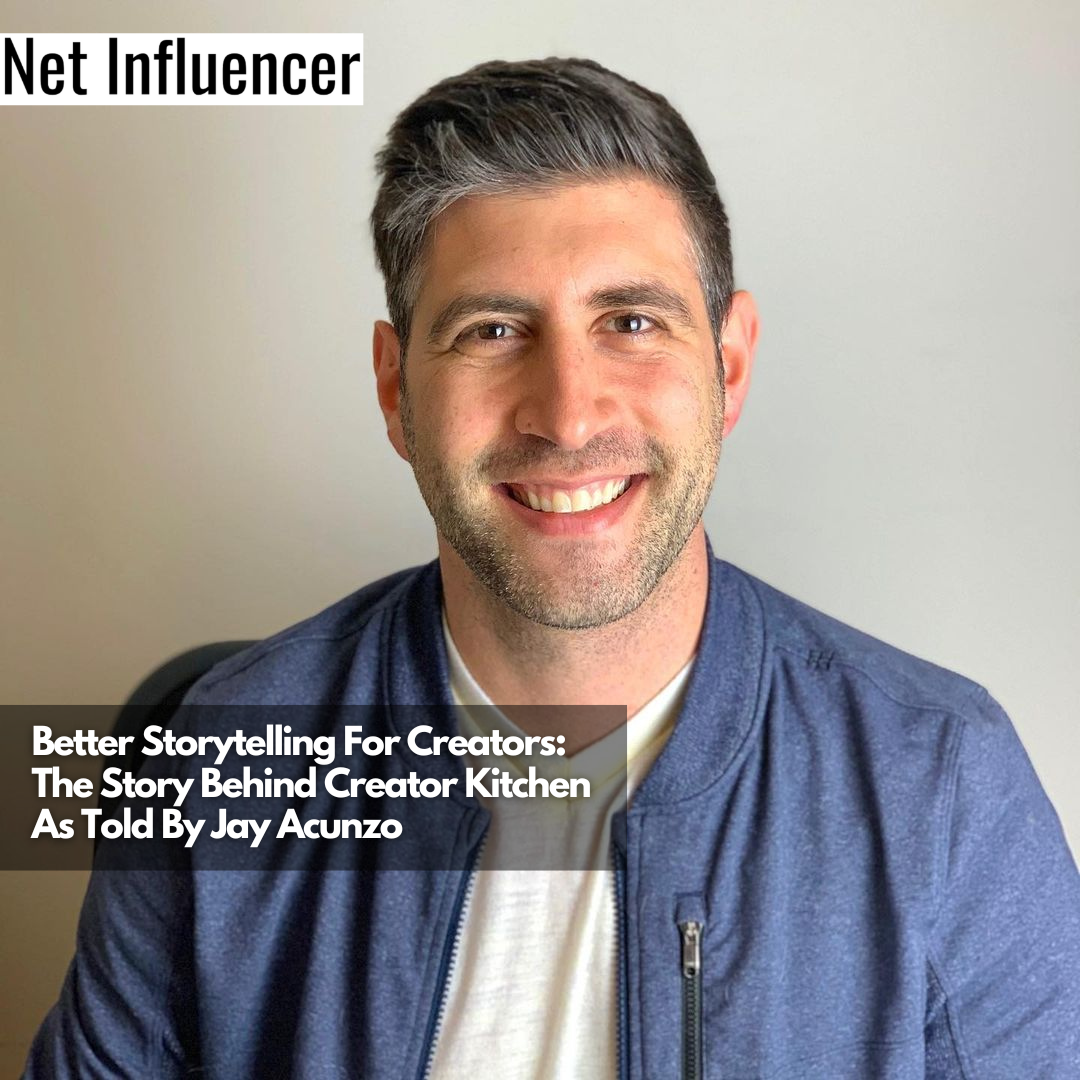 Better Storytelling For Creators The Story Behind Creator Kitchen As Told By Jay Acunzo