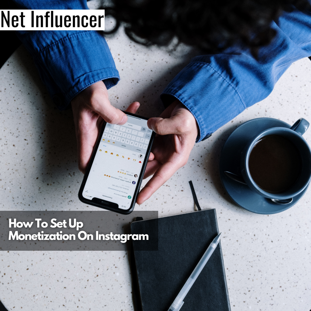 How To Set Up Monetization On Instagram