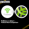Podbean vs. Libsyn – Podcast Host Comparison