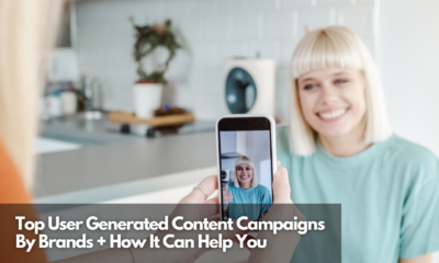 Top User Generated Content Campaigns By Brands + How It Can Help You