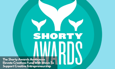 The Shorty Awards Announces Elevate Creatives Fund With Wave To Support Creative Entrepreneurship