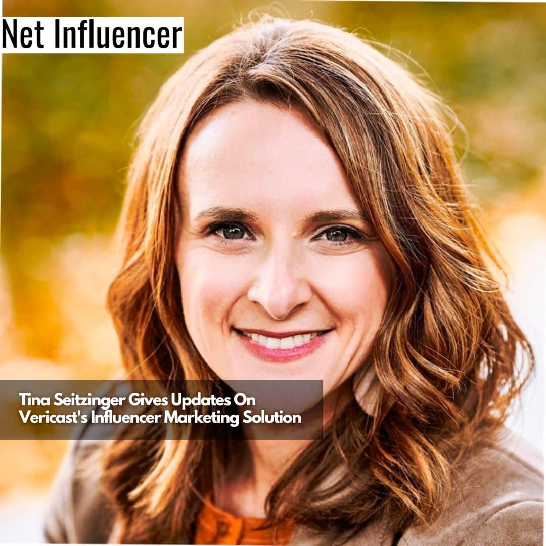 Tina Seitzinger Gives Updates On Vericast's Influencer Marketing Solution