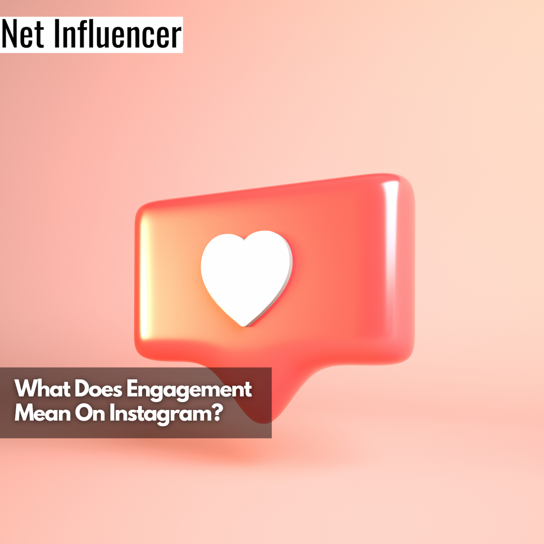 What Does Engagement Mean On Instagram