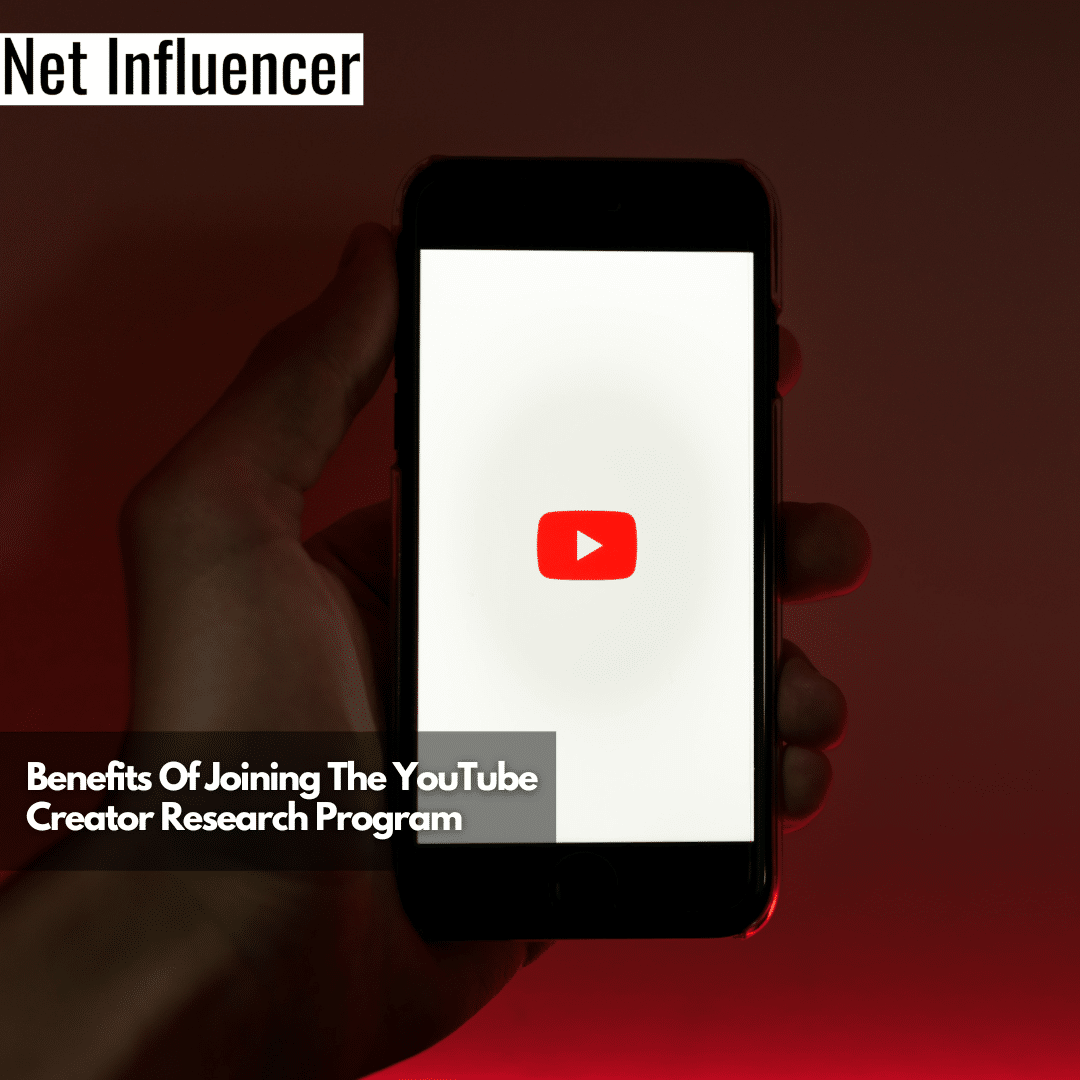 Benefits Of Joining The YouTube Creator Research Program