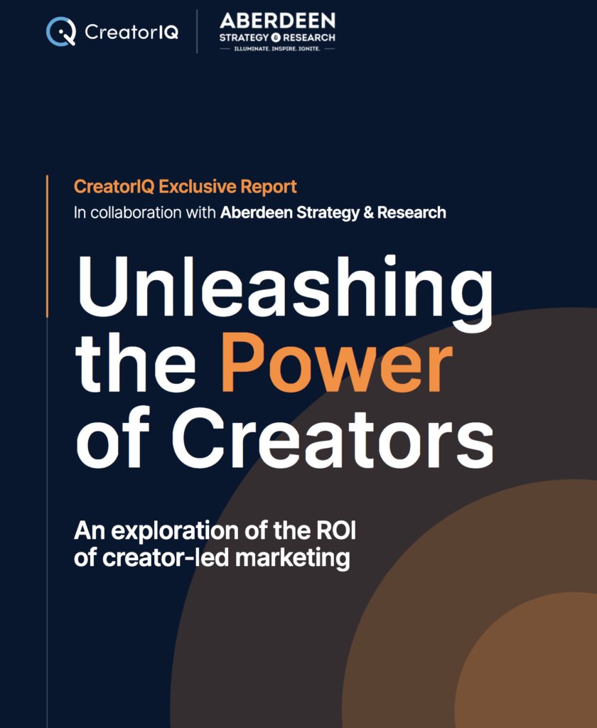 CreatorIQ Report: Unleashing the Power of Creators: A New Paradigm in Influencer Marketing