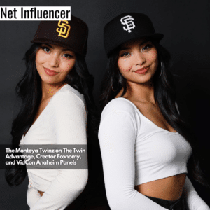 The Montoya Twinz On The Twin Advantage, Creator Economy, And VidCon