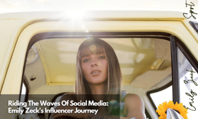 Riding The Waves Of Social Media Emily Zeck's Influencer Journey
