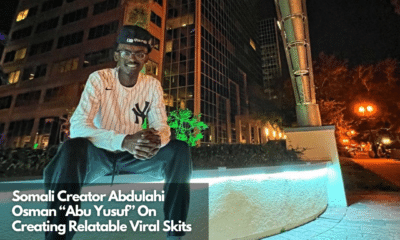 Somali Creator Abdulahi Osman “Abu Yusuf” On Creating Relatable Viral Skits