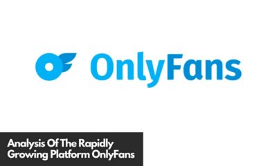 Analysis Of The Rapidly Growing Platform OnlyFans
