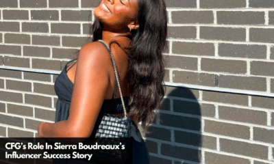CFG’s Role In Sierra Boudreaux’s Influencer Success Story