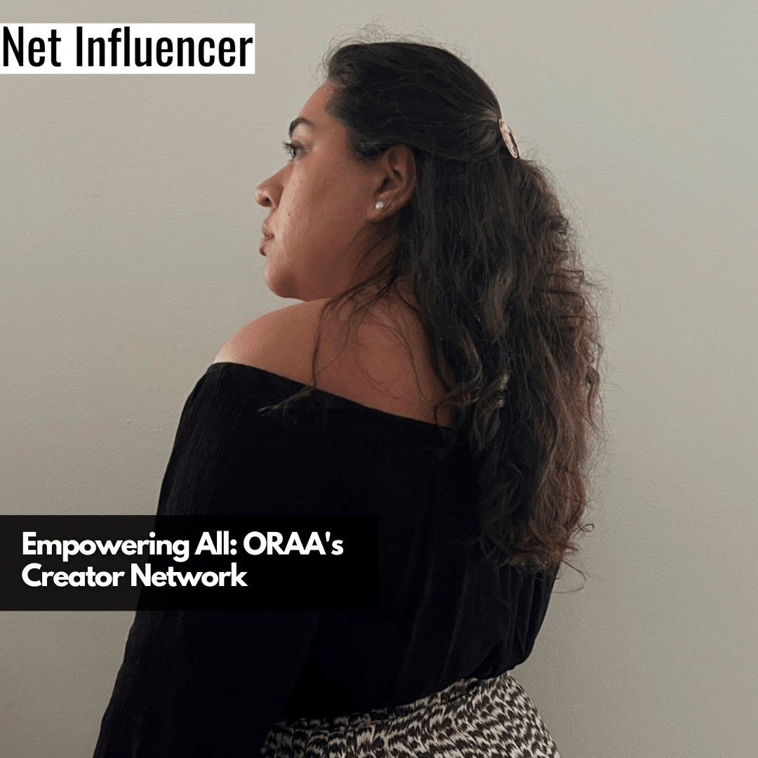 Empowering All ORAA's Creator Network