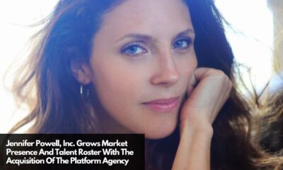 Jennifer Powell, Inc. Grows Market Presence And Talent Roster With The Acquisition Of The Platform Agency