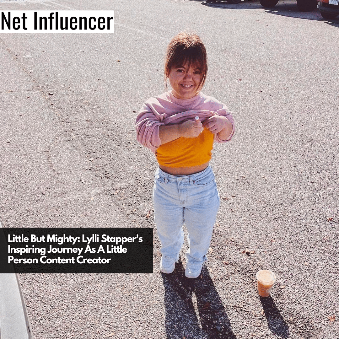 Little But Mighty Lylli Stapper's Inspiring Journey As A Little Person Content Creator