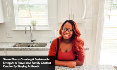 Sierra Pierce Creating A Sustainable Living As A Travel And Family Content Creator By Staying Authentic