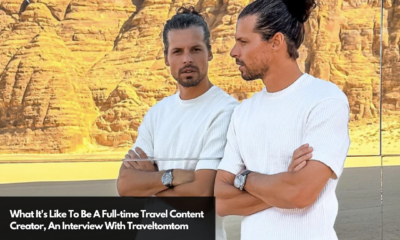 What It's Like To Be A Full-time Travel Content Creator, An Interview With Traveltomtom