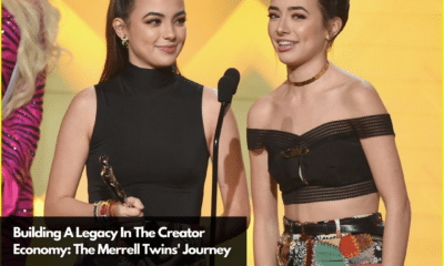 Building A Legacy In The Creator Economy The Merrell Twins' Journey (1)