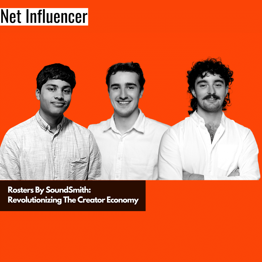 Rosters By SoundSmith Revolutionizing The Creator Economy