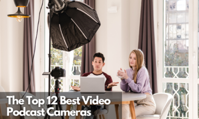 The Top 12 Best Video Podcast Cameras