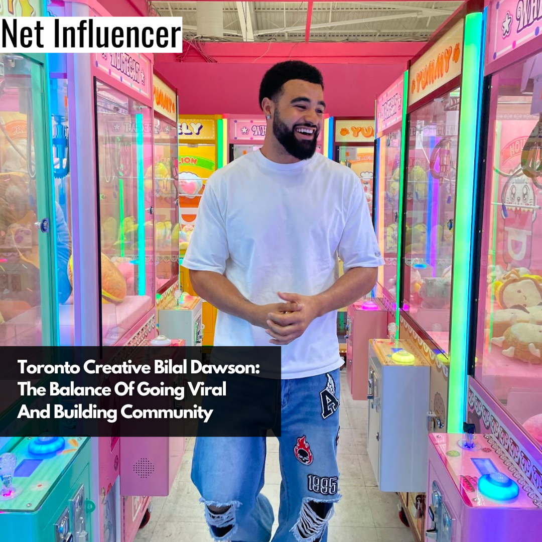 Toronto Creative Bilal Dawson The Balance Of Going Viral And Building Community