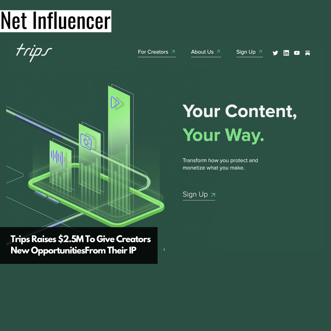 Trips Raises $2.5M To Give Creators New OpportunitiesFrom Their IP
