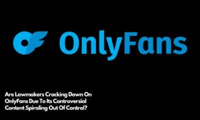 Are Lawmakers Cracking Down On OnlyFans Due To Its Controversial Content Spiraling Out Of Control