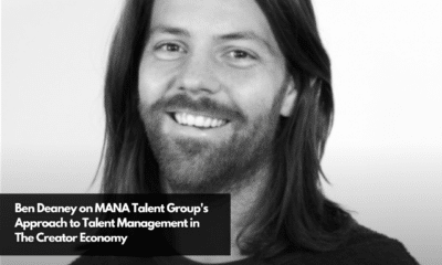Ben Deaney on MANA Talent Group's Approach to Talent Management in The Creator Economy